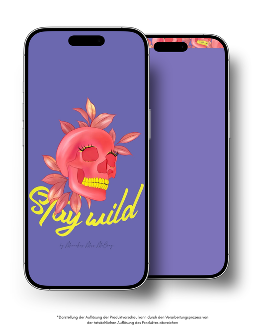 Stay Wild - smartphone wallpaper