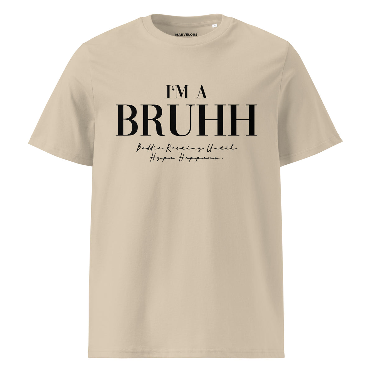 BRUHH - Organic Cotton Unisex T-Shirt