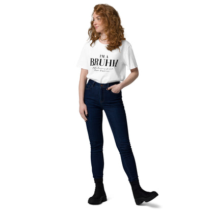 BRUHH - Organic Cotton Unisex T-Shirt